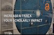 10.27.16_Increase & Track Your Scholarly Impact