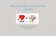 Mind Health and Cardiac Health:  An Intimate Connection