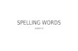 Spelling words lesson 13a