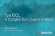 SparkSQL: A Compiler from Queries to RDDs