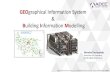 GEOgraphical Information System & Building Information Modelling
