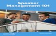 Speaker Management 101