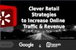 Clever Retail Strategies to Increase Online Traffic & Revenue