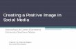 Creating a Positive Image in Social Media