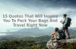 15 quotes that will inspire you to pack your bags and travel right now