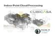 Indoor Point Cloud Processing