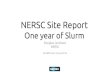 NERSC Site Report - One Year Of Slurm