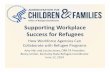 Supporting Workplace Success for Refugees: How Workforce ...