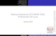 Sistemas Operativos (FI-UNAM 1554): Presentación del curso
