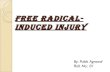 Free radical induced injury
