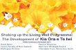 The Development of Kia Ora e Te Iwi