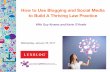 How to Use Blogging and Social Media to Build A Thriving Law Practice