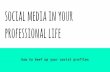Social Media in your Professional Life