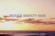Reduce Anxiety Now