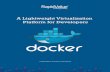 Docker - A lightweight Virtualization Platform for Developers