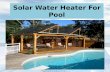 Solar water heater for pools