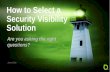 How to Select a Security Visibility Solution