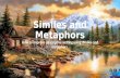 Using Similes and Metaphors in Descriptive / Expressive / Creative Writing - English