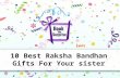 Raksha bandhan gifts for sister
