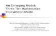 An Emerging Model: Three-Tier Mathematics Intervention Model