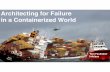 Architecting for Failure in a Containerized World