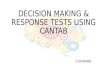 DECISION MAKING AND RESPONSE ANALYSIS TESTS USING CANTAB