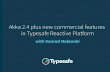 Akka 2.4 plus commercial features in Typesafe Reactive Platform