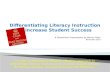 PowerPoint Presentation - differentiating literacy instruction to increase student success