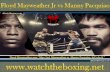 watch Mayweather- Pacquiao Fighting live streaming
