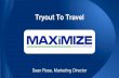 Tryout To Travel | Maximize Demosphere