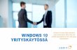 Windows 10 yrityskäyttöön - ominaisuudet