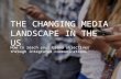 The Changing Media Landscape in the US: How to Reach Your Brand Objectives Through Integrated Communications