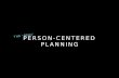 Person-Centered Planning: An Overview