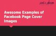 Awesome Examples of Facebook Page Cover Images