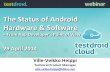 The Status of Android Hardware and Software - From App Developer's Point of View