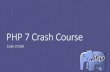 PHP 7 Crash Course - php[world] 2015
