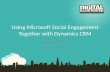 Using Microsoft Social Engagement Together with Dynamics CRM