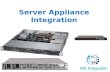 Server Appliance Integration