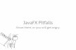JavaFX Pitfalls