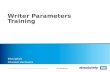 Writer parameters training