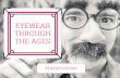Eyewear Through the Ages