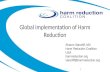 Global implementation of Harm Reduction