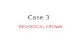 Biological crown