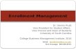 Dennis Pruitt, CBMI 2016 - Enrollment Management