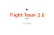Kudo Team flight 2.0 process