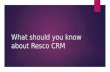 What should you know about Resco CRM