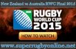 {{ESPN LIVE }} New Zealand vs Australia RWC Final UK Live