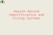 Health Record Identification and Filing Systems