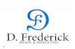 About D. Frederick Media and Marketing | Business Growth Strategist