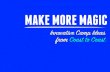 Make More Magic @ Summer Camp - 50 Program and Facility Ideas